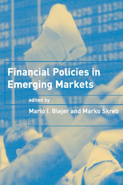 Financial Policies in Emerging Markets, PDF eBook