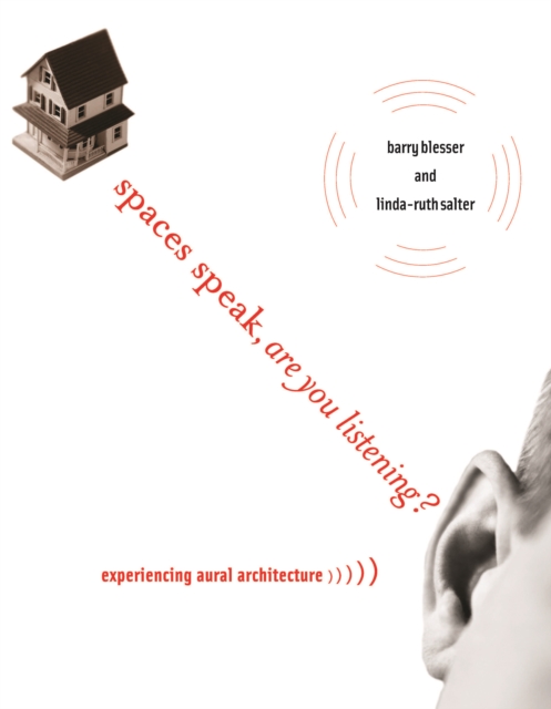 Spaces Speak, Are You Listening? : Experiencing Aural Architecture, PDF eBook