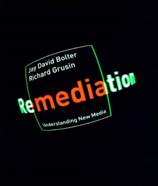 Remediation : Understanding New Media, PDF eBook