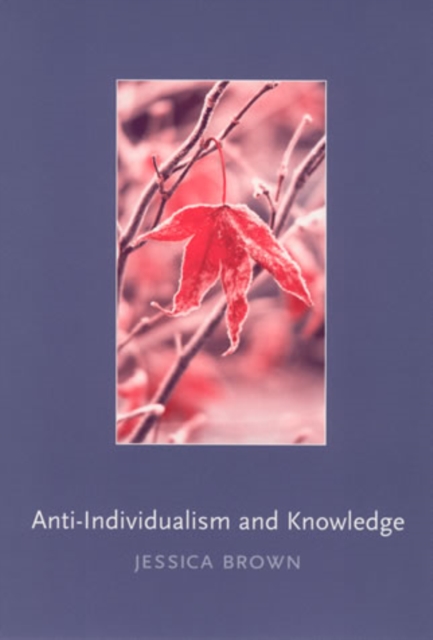 Anti-Individualism and Knowledge, PDF eBook