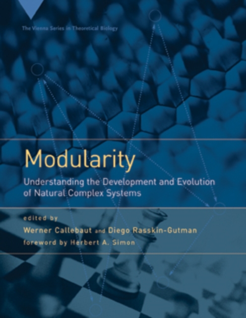 Modularity : Understanding the Development and Evolution of Natural Complex Systems, PDF eBook