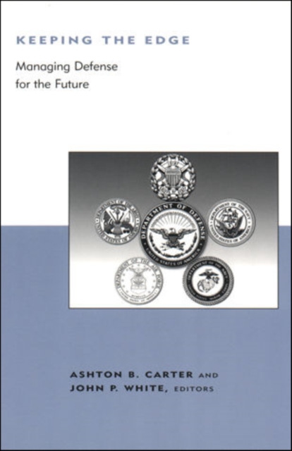 Keeping the Edge : Managing Defense for the Future, PDF eBook