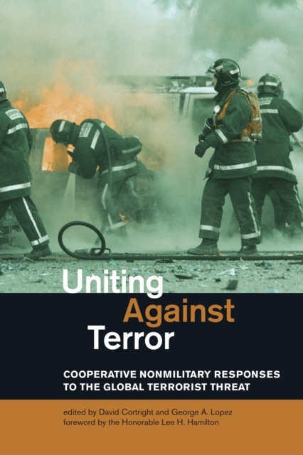 Uniting Against Terror : Cooperative Nonmilitary Responses to the Global Terrorist Threat, PDF eBook