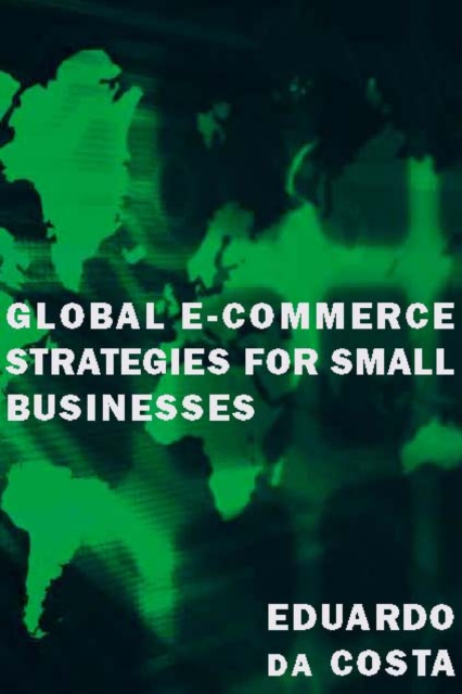 Global E-Commerce Strategies for Small Businesses, PDF eBook