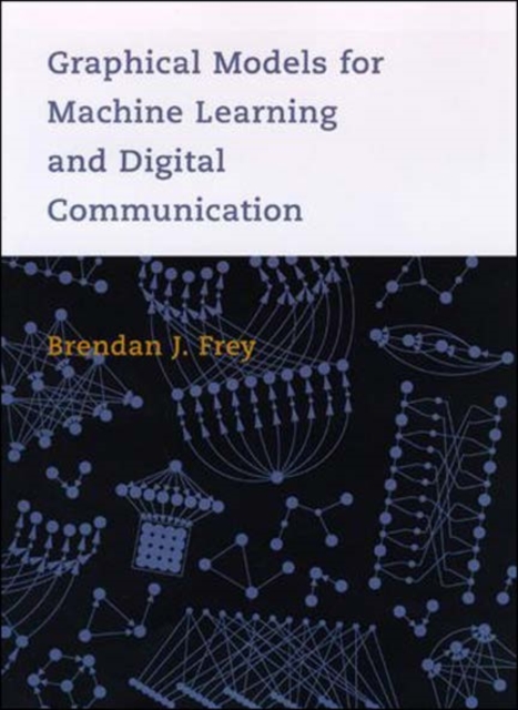 Graphical Models for Machine Learning and Digital Communication, PDF eBook