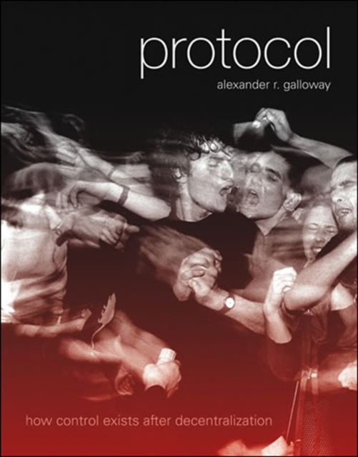 Protocol : How Control Exists after Decentralization, PDF eBook