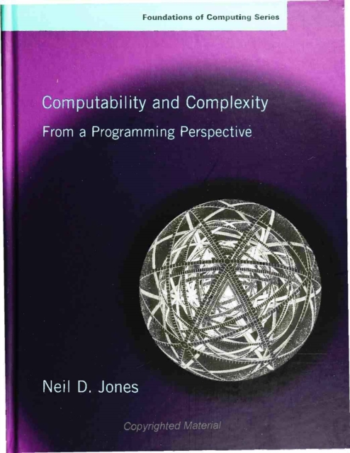 Computability and Complexity : From a Programming Perspective, PDF eBook