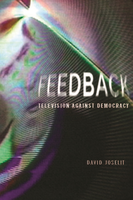 Feedback : Television against Democracy, PDF eBook