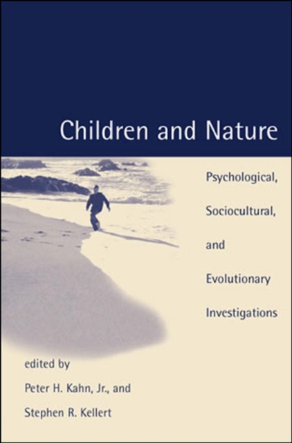 Children and Nature : Psychological, Sociocultural, and Evolutionary Investigations, PDF eBook