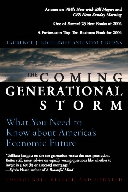 The Coming Generational Storm : What You Need to Know about America's Economic Future, PDF eBook