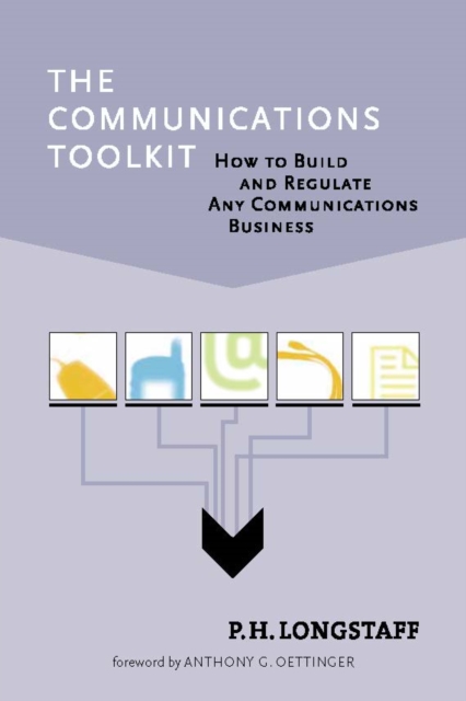 The Communications Toolkit : How to Build and Regulate Any Communications Business, PDF eBook