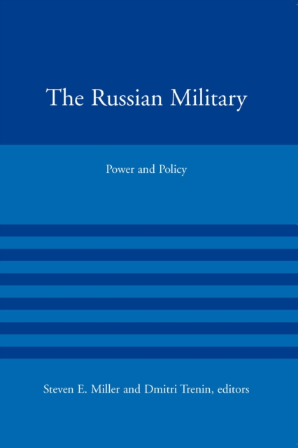 The Russian Military : Power and Policy, PDF eBook