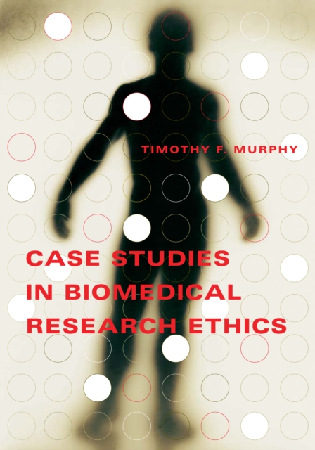Case Studies in Biomedical Research Ethics, PDF eBook