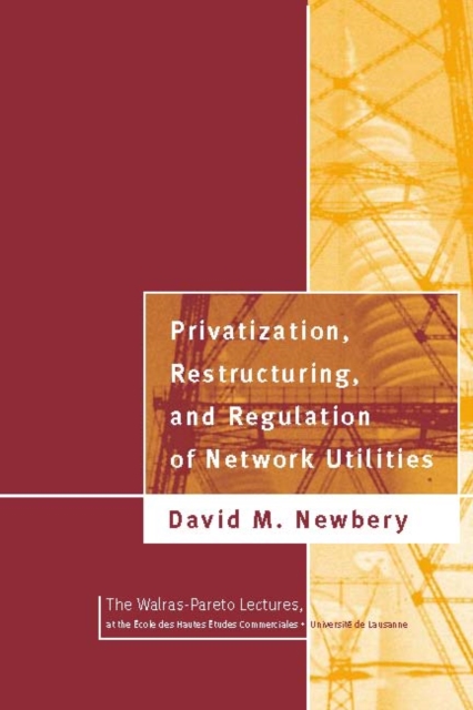 Privatization, Restructuring, and Regulation of Network Utilities, PDF eBook