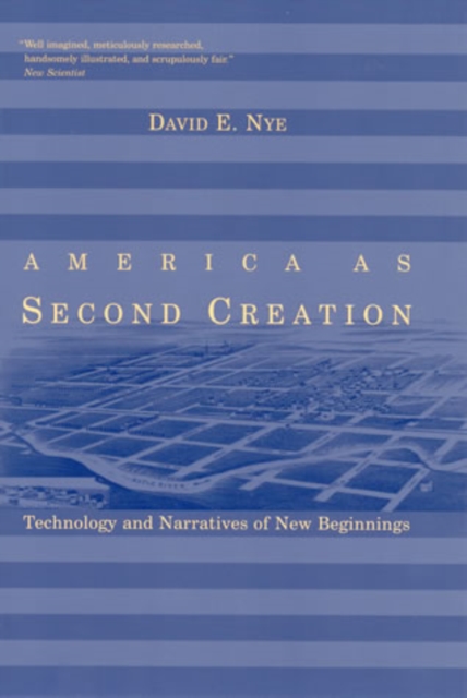 America as Second Creation : Technology and Narratives of New Beginnings, PDF eBook