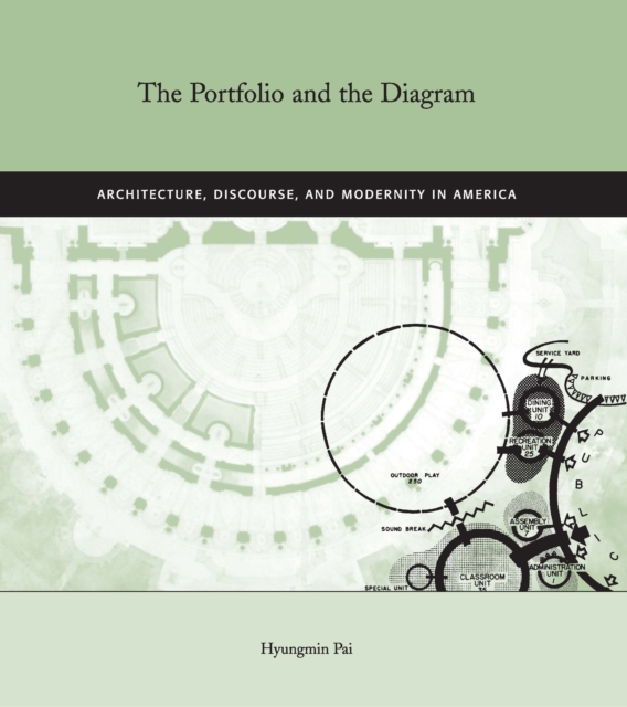 The Portfolio and the Diagram : Architecture, Discourse, and Modernity in America, PDF eBook