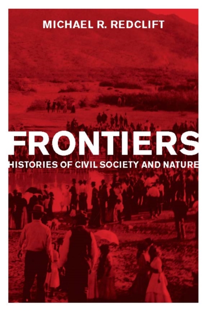 Frontiers : Histories of Civil Society and Nature, PDF eBook