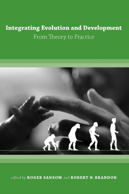 Integrating Evolution and Development : From Theory to Practice, PDF eBook