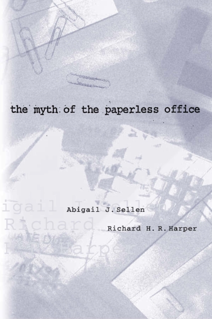 The Myth of the Paperless Office, PDF eBook