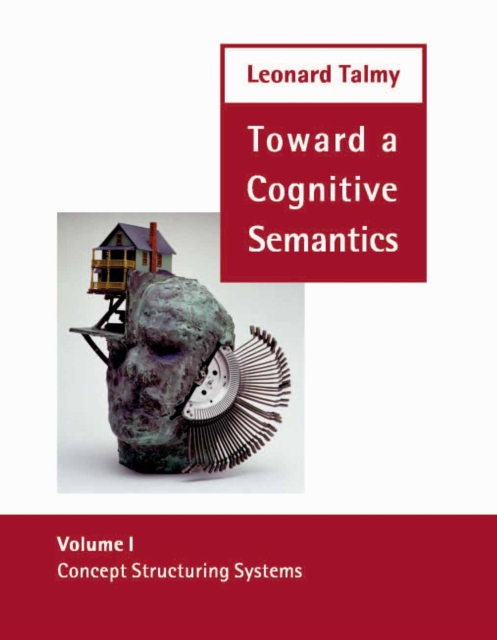 Toward a Cognitive Semantics : Concept Structuring Systems, PDF eBook