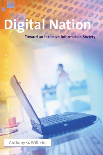 Digital Nation : Toward an Inclusive Information Society, PDF eBook