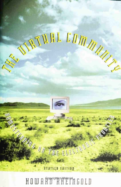 The Virtual Community : Homesteading on the Electronic Frontier, PDF eBook
