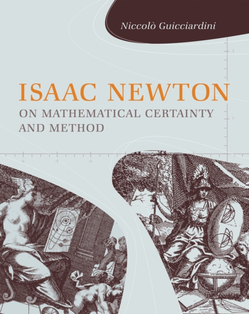 Isaac Newton on Mathematical Certainty and Method, EPUB eBook