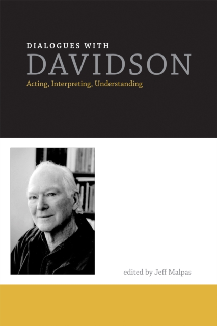 Dialogues with Davidson : Acting, Interpreting, Understanding, PDF eBook