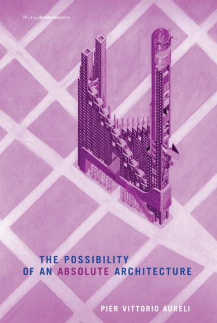 The Possibility of an Absolute Architecture, PDF eBook