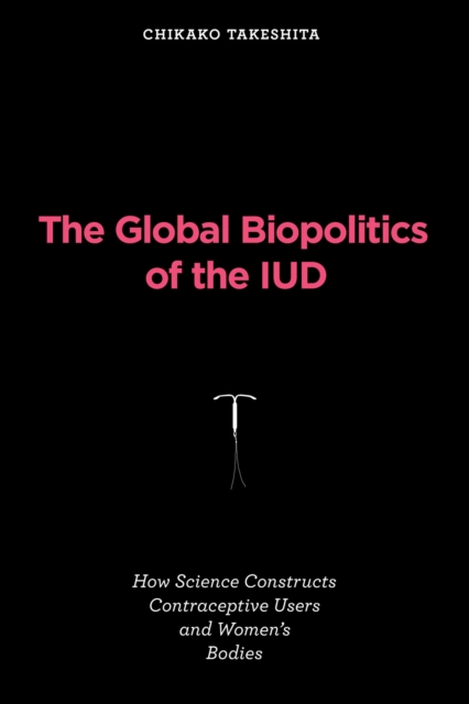 Global Biopolitics of the IUD, EPUB eBook