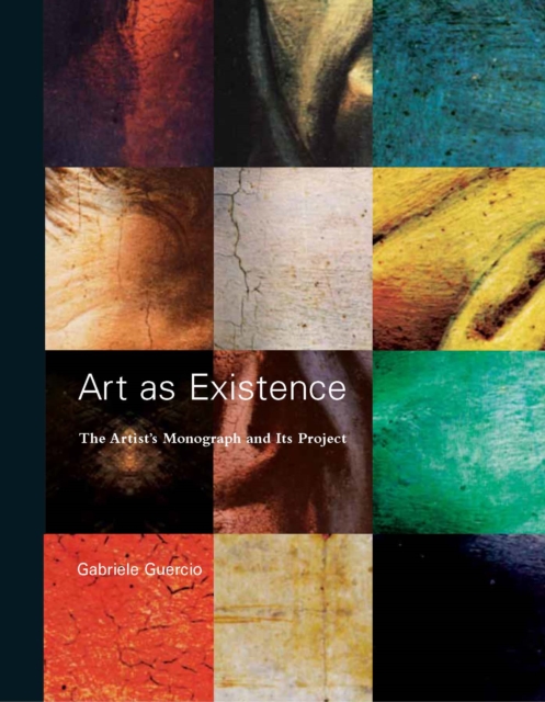 Art as Existence : The Artist's Monograph and Its Project, PDF eBook