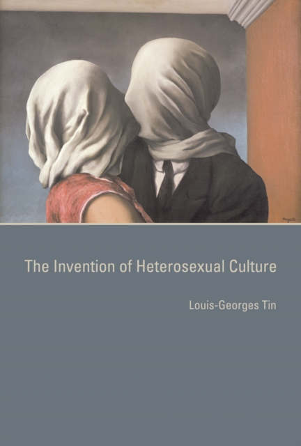 The Invention of Heterosexual Culture, PDF eBook