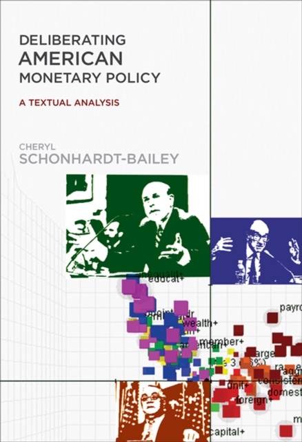 Deliberating American Monetary Policy : A Textual Analysis, PDF eBook