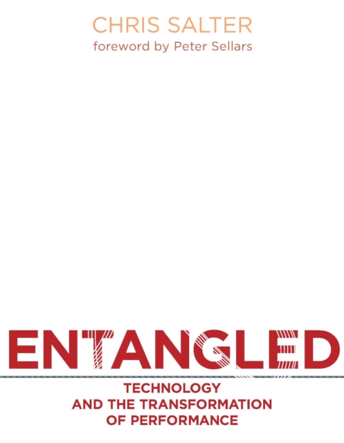 Entangled : Technology and the Transformation of Performance, PDF eBook