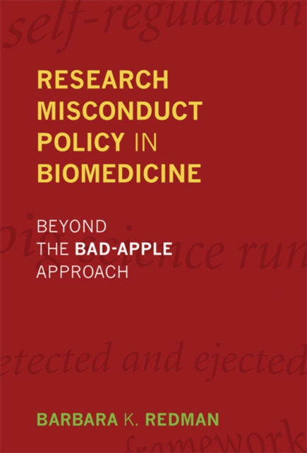 Research Misconduct Policy in Biomedicine : Beyond the Bad-Apple Approach, PDF eBook