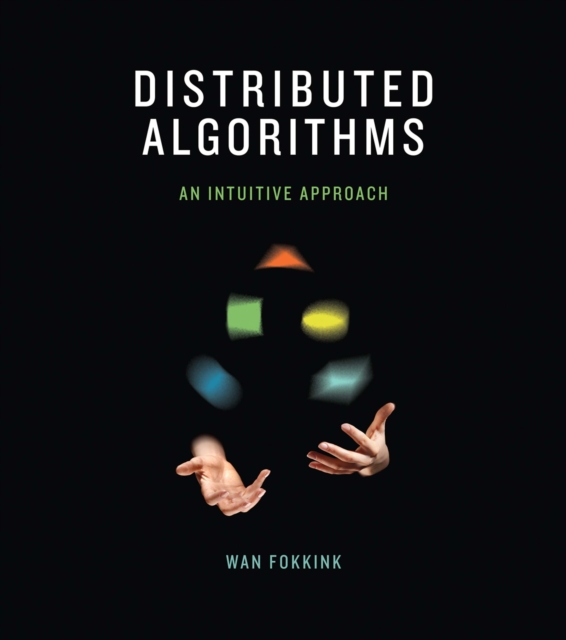 Distributed Algorithms : An Intuitive Approach, PDF eBook