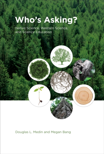 Who's Asking? : Native Science, Western Science, and Science Education, PDF eBook