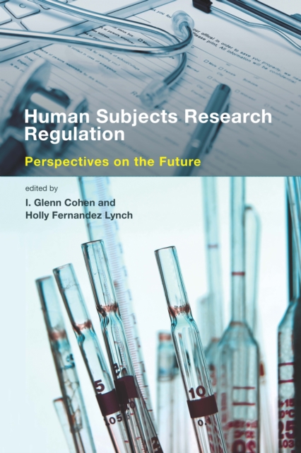 Human Subjects Research Regulation : Perspectives on the Future, PDF eBook