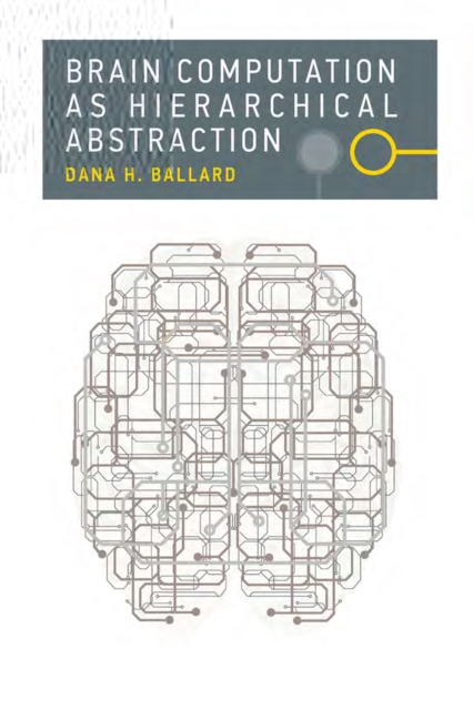 Brain Computation as Hierarchical Abstraction, PDF eBook