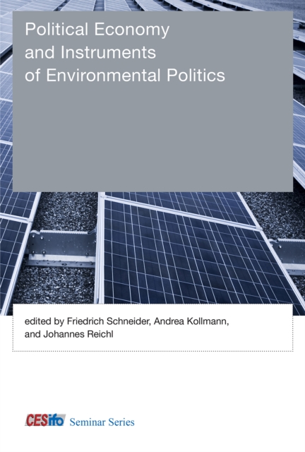 Political Economy and Instruments of Environmental Politics, PDF eBook