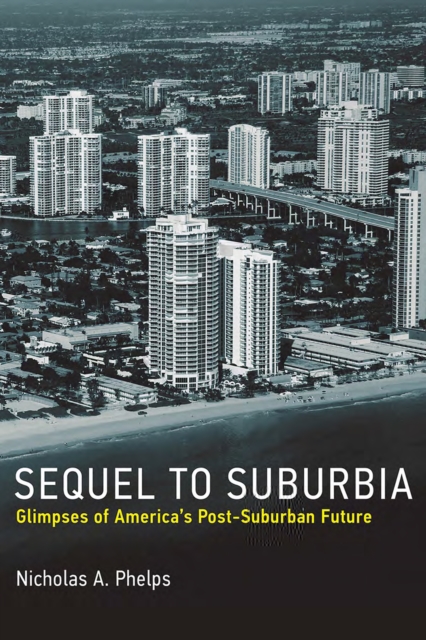 Sequel to Suburbia : Glimpses of America's Post-Suburban Future, PDF eBook