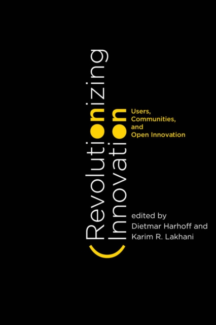 Revolutionizing Innovation : Users, Communities, and Open Innovation, PDF eBook