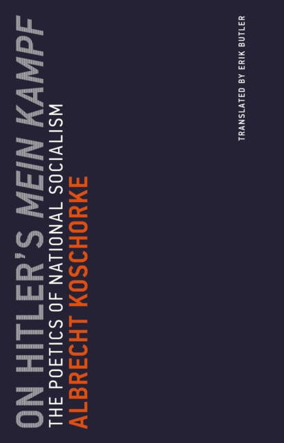 On Hitler's Mein Kampf : The Poetics of National Socialism, PDF eBook