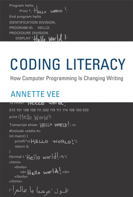 Coding Literacy : How Computer Programming is Changing Writing, EPUB eBook