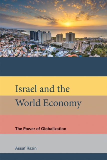 Israel and the World Economy : The Power of Globalization, PDF eBook