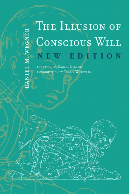 Illusion of Conscious Will, New Edition, EPUB eBook