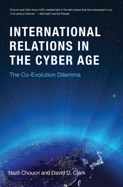 International Relations in the Cyber Age : The Co-Evolution Dilemma, PDF eBook