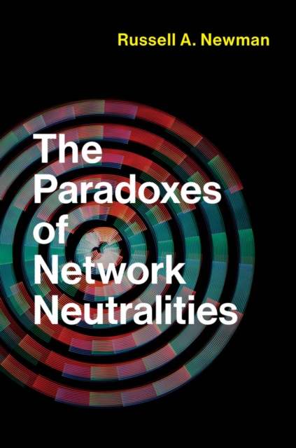 The Paradoxes of Network Neutralities, PDF eBook
