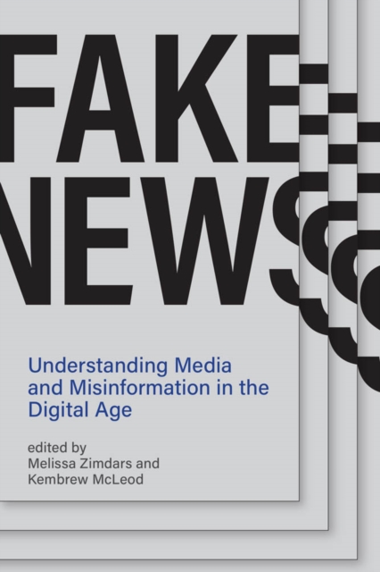 Fake News : Understanding Media and Misinformation in the Digital Age, PDF eBook