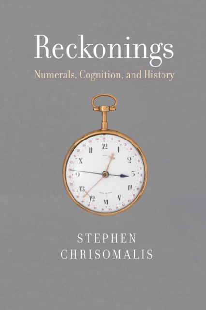 Reckonings : Numerals, Cognition, and History, PDF eBook